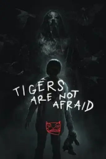 Tigers Are Not Afraid (2017) Dual Audio [Hindi (O… poster