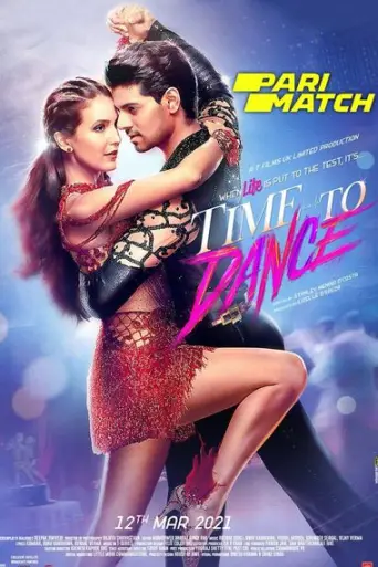 Download Time to Dance 2021 Hindi PREDVD Full Movie Download Time to Dance 2021 Hindi PREDVD Full Movie