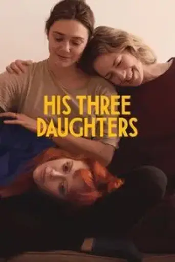 Download His Three Daughters 2024 Hindi Dubbed HDRip Full Movie Download His Three Daughters 2024 Hindi Dubbed HDRip Full Movie