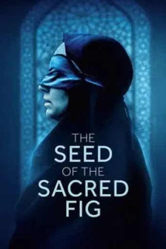 The Seed of the Sacred Fig (2024) poster