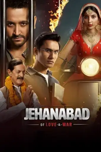 Download Jehanabad - Of Love & War (Season 1) Hindi HDRip Full Series Download Jehanabad - Of Love & War (Season 1) Hindi HDRip Full Series