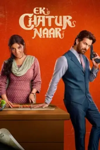 Download Ek Chatur Naar 2025 Hindi HDRip Full Movie Download Ek Chatur Naar 2025 Hindi HDRip Full Movie