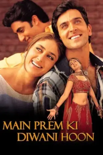Download Main Prem Ki Diwani Hoon (2003) Hindi WEB-DL Full Movie Download Main Prem Ki Diwani Hoon (2003) Hindi WEB-DL Full Movie
