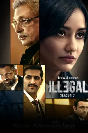 Download Illegal (Season 3) Hindi HDRip Full Series Download Illegal (Season 3) Hindi HDRip Full Series