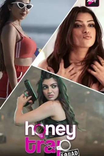 18+ Honey Trap Squad (Season 1) Hindi poster