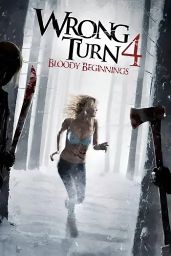 Wrong Turn 4: Bloody Beginnings (2011) poster