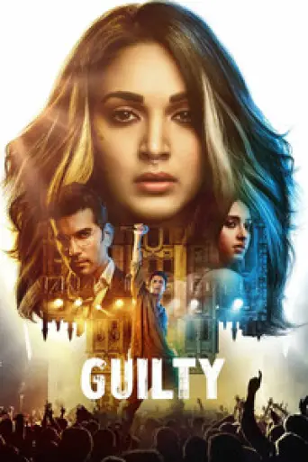 Download Guilty (2020) Hindi WEB-DL Full Movie Download Guilty (2020) Hindi WEB-DL Full Movie