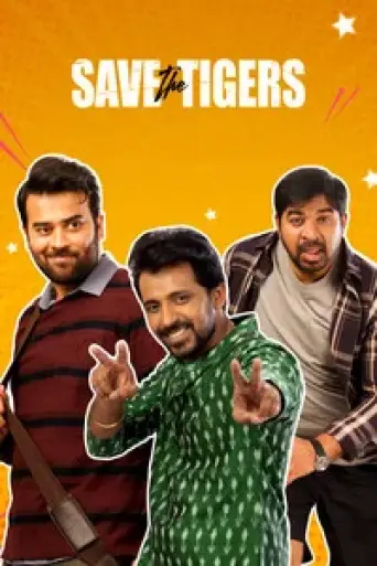 Download Save the Tigers (Season 1) Hindi HDRip Full Series Download Save the Tigers (Season 1) Hindi HDRip Full Series
