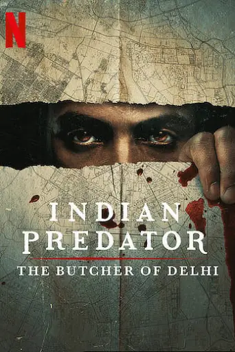 Indian Predator: The Butcher of Delhi (Season 1) poster