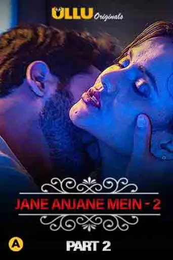 [18+] Jane Anjane Mein (Part 2) Hindi poster