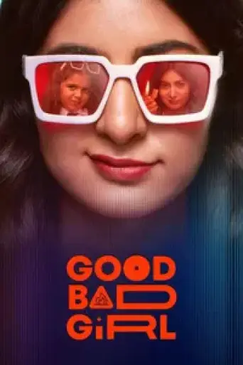 Download Good Bad Girl (Season 1) Hindi HDRip Full Series Download Good Bad Girl (Season 1) Hindi HDRip Full Series