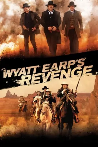Wyatt Earp’s Revenge (2012) poster