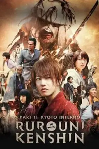 Rurouni Kenshin Part 2: Kyoto Inferno (2014) poster