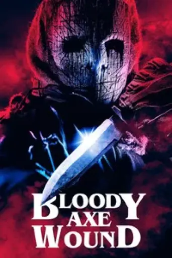 Download Bloody Axe Wound (2024) English WEB-DL Full Movie Download Bloody Axe Wound (2024) English WEB-DL Full Movie
