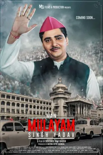Main Mulayam Singh Yadav (2021) Hindi WEB-DL 1080p / 720p / 480p x264 HD Main Mulayam Singh Yadav (2021) Hindi WEB-DL 1080p / 720p / 480p x264 HD