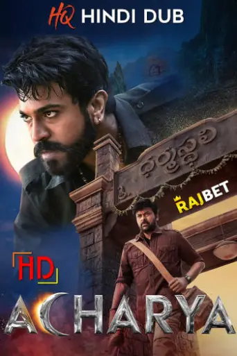 Download Acharya 2022 Hindi Dubbed HDRip Full Movie Download Acharya 2022 Hindi Dubbed HDRip Full Movie