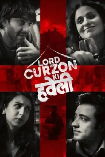 Lord Curzon Ki Haveli (2023) poster