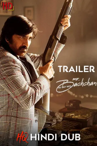 Mr. Bachchan (2024) [Hindi HQ-Dub TRAiLER] – Ravi… poster